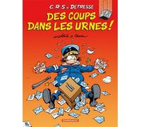 C.R.S = Détresse - Tome 13 - Des coups dans les urnes - Raoul Cauvin - Dargaud - cartonné - Bande dessinée