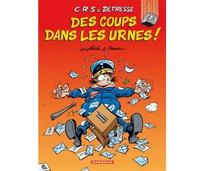 C.R.S = Détresse - Tome 13 - Des coups dans les urnes - Raoul Cauvin - Dargaud - cartonné - Bande dessinée