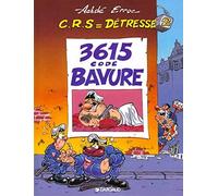 C.R.S = détresse, tome 2 : 3615 code BAVURE !
