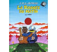 C.R.S = détresse, tome 6 : La rossée du matin