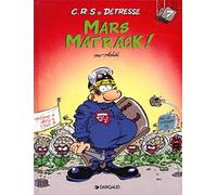C.R.S = détresse, tome 7 : Mars matrack !