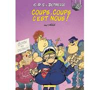 C.R.S = détresse – Tome 8 : Coups, coups c'est nous ! – Dargaud