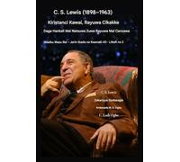 C. S. Lewis (1898-1963) - Kiristanci Kawai, Cikakken Rayuwa