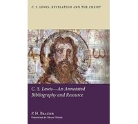 C.S. Lewis--An Annotated Bibliography And Resource
