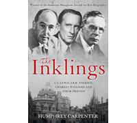 C. S. Lewis, J. R. R. Tolkien charles williams and Their Friends