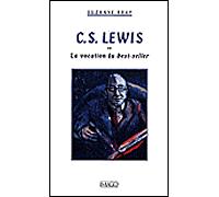 C.S Lewis La vocation du best-seller - Suzanne Bray - Imago - broché - Biographie