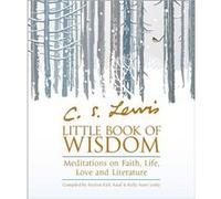 C.S. Lewis Little Book of Wisdom Inconnu (Auteur)