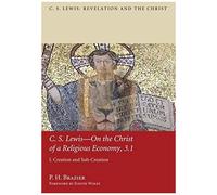 C.S. Lewis--On The Christ Of A Religious Economy, 3.1
