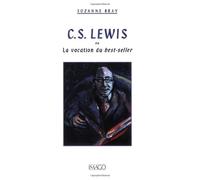 C.S. Lewis - Ou La Vocation Du Best-Seller