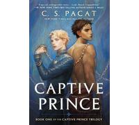 Captive prince C.S. Pacat (Auteur)