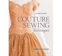 C Schaeffer Couture Sewing Techniques, Revised & Updated (Poche)