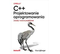 C++. Software Design Iglberger Klaus (Buch auf Polnisch)