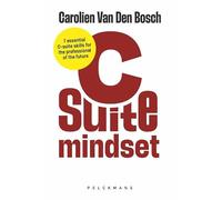 C-suite Mindset (English edition): 7 essential C-suite skills for the professional of the future