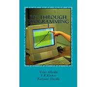 "C" through Programming - I: Expertise "C" language through programs