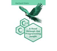C und C++ - A Road through the Programming Jungle