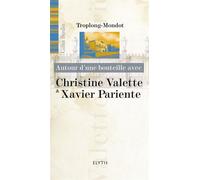 C. valette & x. pariente - chateau troplong-mondot - Gilles Berdin - Elytis Eds - broché - Guide