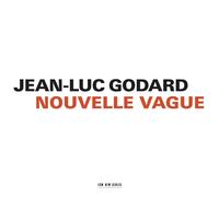 Jean-Luc Godard : Nouvelle Vague