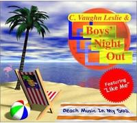 C Vaughn Leslie & Boys' Night Out - Beach Music in My Soul