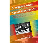C. Wright Mills and the Cuban Revolution