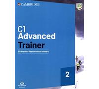 C1 Advanced Trainer 2 Six Practice Tests without Answers with Audio Download