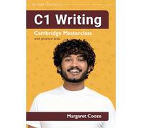 C1 Writing: Cambridge Masterclass with practice tests