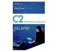 C2: Relapse: Giving Movies a Second Look
