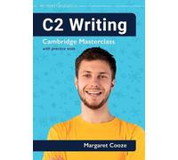 C2 Writing | Cambridge Masterclass avec tests pratiques