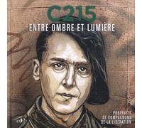 Entre ombre et lumière: Portraits de Compagnons de la Libération