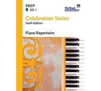 C6R0B - Série Celebration Sixième édition - Répertoire de piano niveau de préparation B - The Royal Conservatory