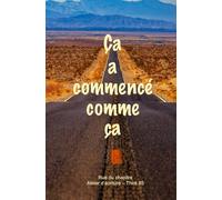 Ça a commencé comme ça