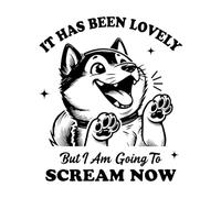 ça a été très agréable mais je vais crier maintenant chien typographie hilarante animal drôle chien vintage Stickers gravés 54.6x62.9cm Embellissement mural Noir