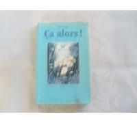 Ça alors !