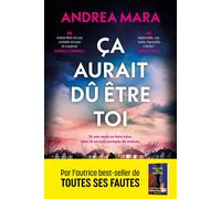 Ça aurait dû être toi - Andrea Mara - Mera Editions - broché - Roman
