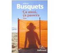 Ça aussi, ça passera Milena Busquets (Auteur), Robert Amutio (Traduction)