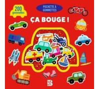 Ca Bouge ! - Avec 200 Gommettes