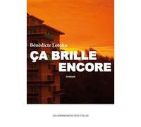 Ça brille encore Bénédicte Lotoko (Auteur)