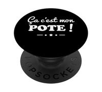 Ça C’est Mon Pote Humour Amitié Cadeau Meilleur Amis PopSockets PopGrip Adhésif