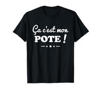 Ça C’est Mon Pote Humour Amitié Cadeau Meilleur Amis T-Shirt
