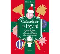 Ca(ca)hier de l'Avent 24 jours de défis : plus de 100 jeux à faire aux toilettes pour attendre Noël - Fabrice Bouvier - Hachette Pratique - broché - Calendrier