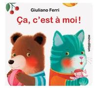 Giuliano Ferri – Ça, c'est à moi ! – Album jeunesse – Cartonné