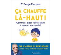 Ça chauffe là-haut ! Serge Marquis (Auteur)