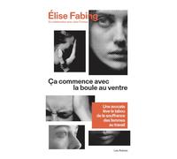 Ça commence avec la boule au ventre