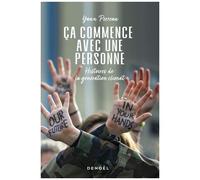 Ca commence avec une personne Histoires de la génération climat - Yann Perreau - Denoël - broché - Essai