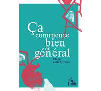 Ca commence bien en général