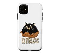 Ça Convient Toujours si j'y Crois Coque pour iPhone 11