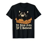 Ça Convient Toujours si j'y Crois T-Shirt