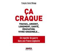 Ça craque - François-Xavier Ménage - Robert Laffont - broché - Essai