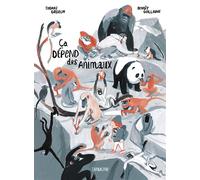 Ça dépend des animaux - Benoît Guillaume - Sarbacane - cartonné - Roman graphique