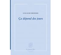 Ça dépend des jours Poésie - Guillaume Dreidemie - La Rumeur Libre - broché - Poésie