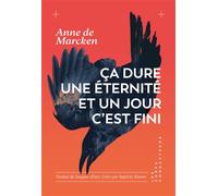 Ça dure une éternité et un jour c'est fini - Anne De Marcken - Les Corps Conducteurs - broché - Roman